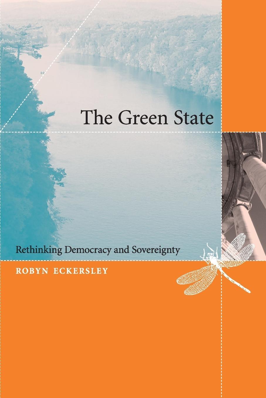Cover: 9780262550567 | The Green State | Rethinking Democracy and Sovereignty | Eckersley