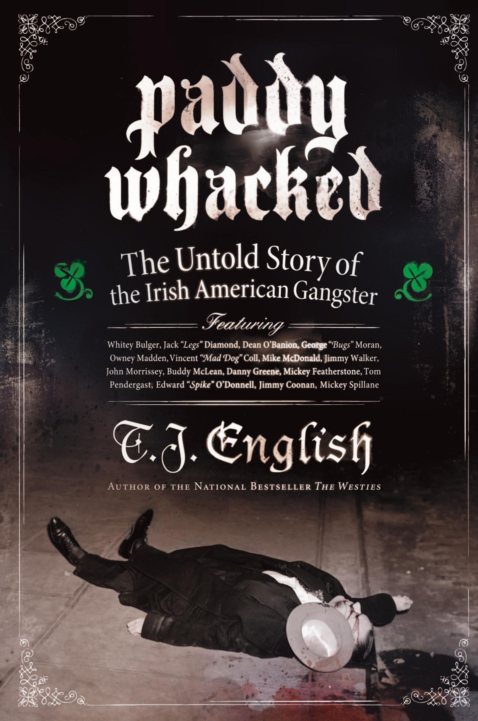 Cover: 9780060590031 | Paddy Whacked | The Untold Story of the Irish American Gangster | Buch