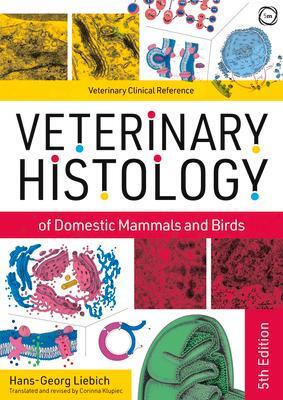 Cover: 9781789180091 | Veterinary Histology of Domestic Mammals and Birds 5th Edition:...
