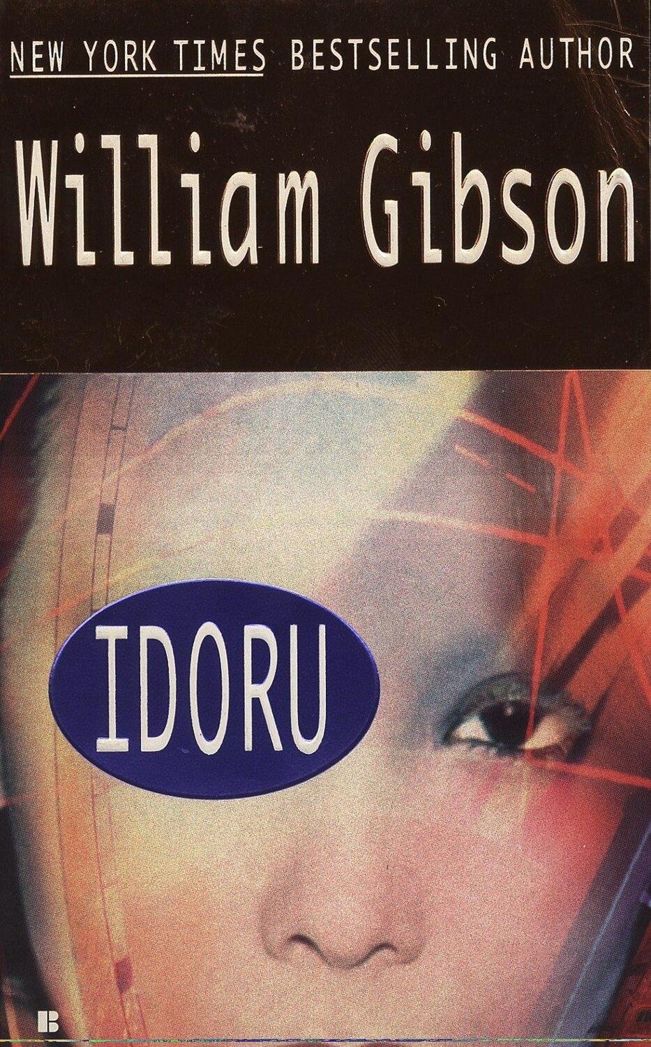 Cover: 9780425158647 | Idoru | William Gibson | Taschenbuch | Bridge Trilogy | Englisch