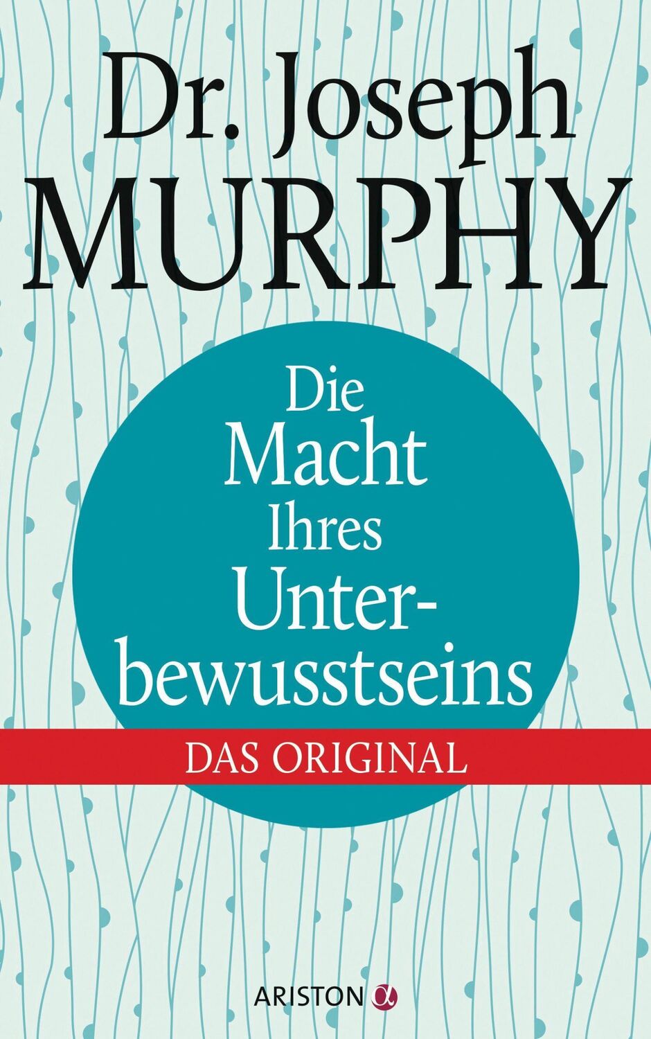 Cover: 9783424201666 | Die Macht Ihres Unterbewusstseins | Das Original | Joseph Murphy