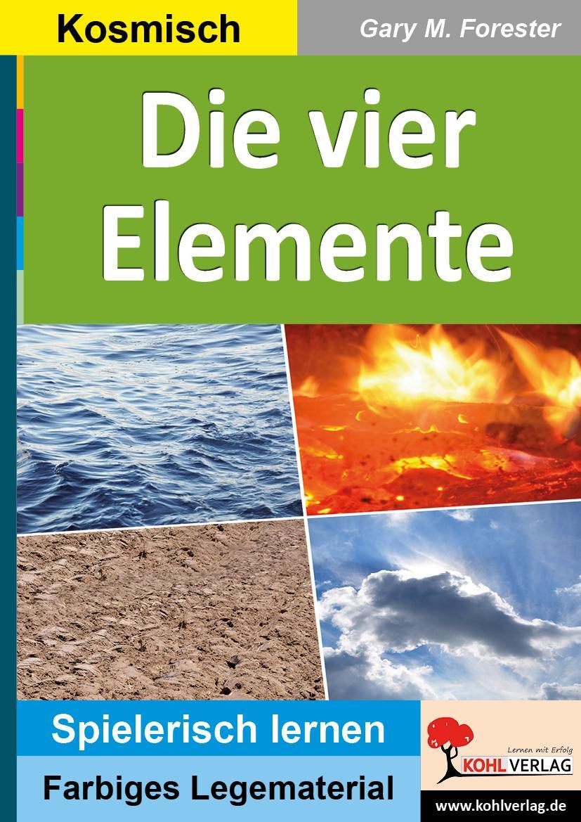 Cover: 9783956866784 | Die vier Elemente | Mehrteiliger Legekreis | Gary M. Forester | 32 S.