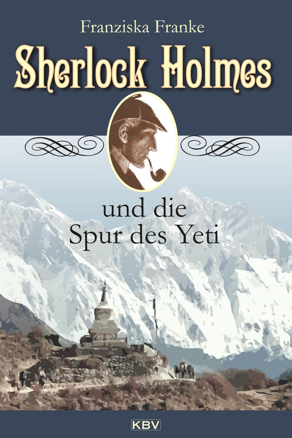 Cover: 9783954413874 | Sherlock Holmes und die Spur des Yeti | Franziska Franke | Taschenbuch