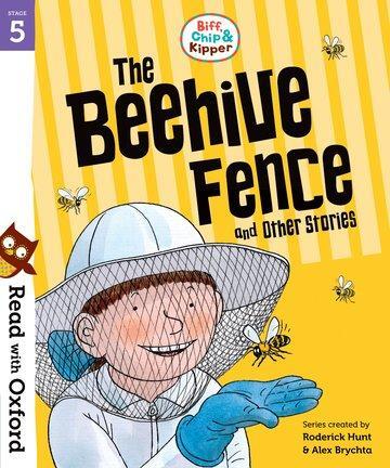 Cover: 9780192764317 | Read with Oxford: Stage 5: Biff, Chip and Kipper: The Beehive Fence...