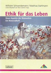 Cover: 9783766838957 | Ethik für das Leben | Wilhelm/Stahlmann, Matthias Schwendemann | 72 S.