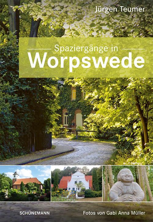 Cover: 9783796111853 | Spaziergänge in Worpswede | Jürgen Teumer | Taschenbuch | Deutsch