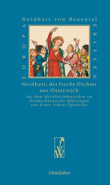 Cover: 9783990290552 | Neidhart, der freche Dichter aus Österreich | Neidhart von Reuental
