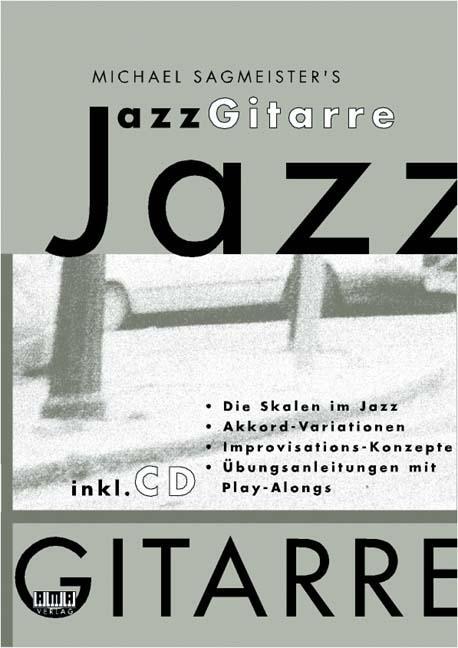 Cover: 9783932587481 | Michael Sagmeisters JazzGitarre. Mit CD | Michael Sagmeister | Buch