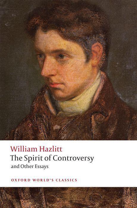 Cover: 9780199591954 | The Spirit of Controversy: And Other Essays | William Hazlitt | Buch