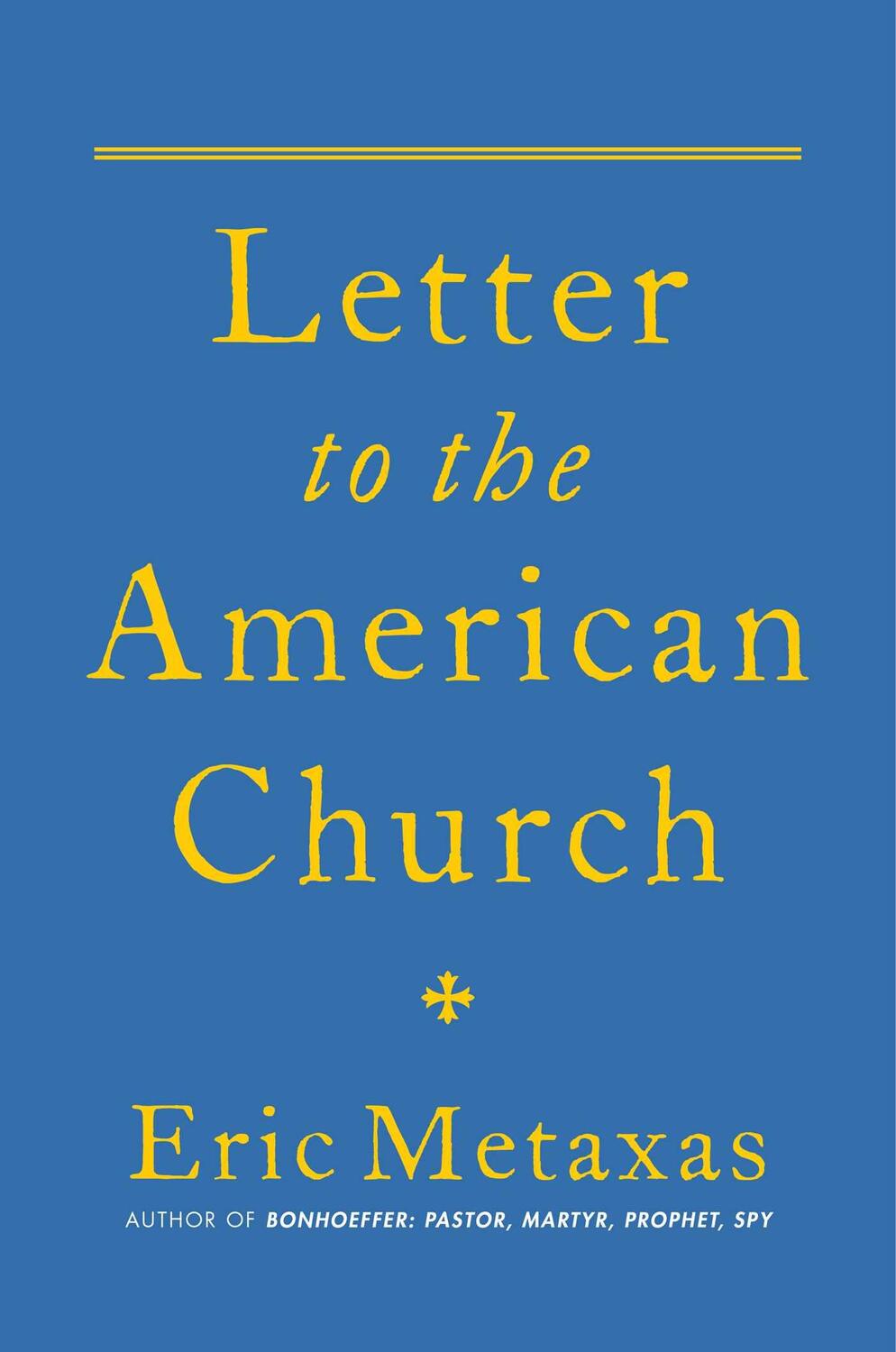 Cover: 9781684513895 | Letter to the American Church | Eric Metaxas | Buch | Gebunden | 2022