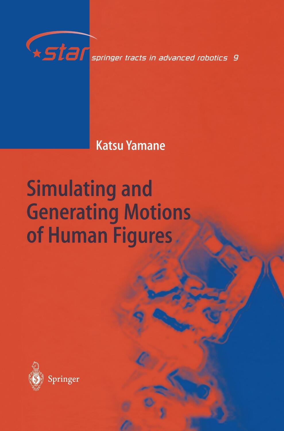 Cover: 9783642057885 | Simulating and Generating Motions of Human Figures | Katsu Yamane
