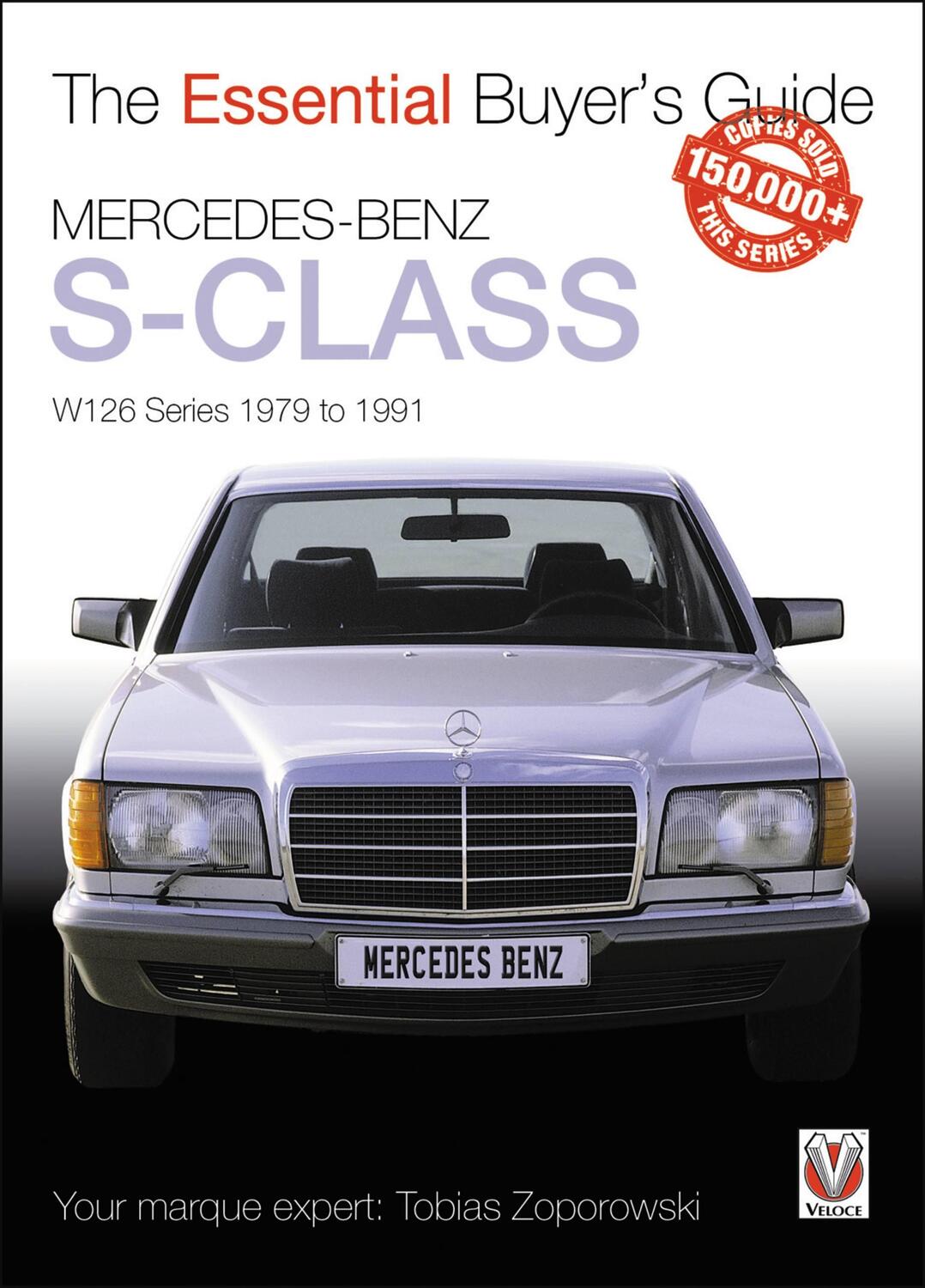Cover: 9781787114029 | Mercedes-Benz S-Class | W126 Series 1979 to 1991 | Tobias Zoporowski