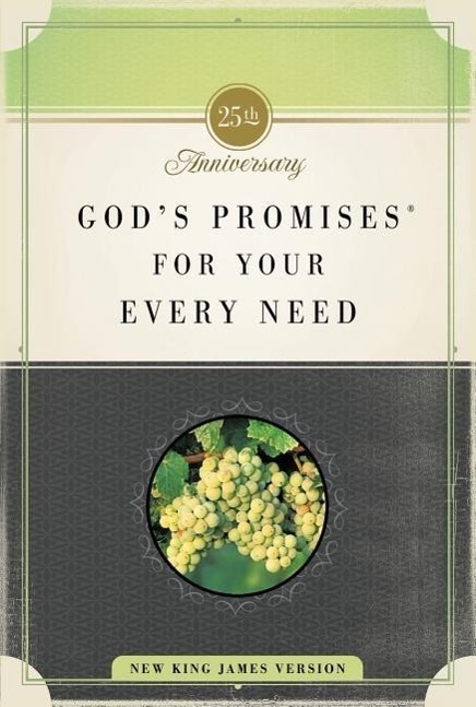 Cover: 9781404104105 | God's Promises for Your Every Need, NKJV: 25th Anniversary Edition