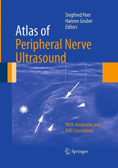 Cover: 9783662520550 | Atlas of Peripheral Nerve Ultrasound | Hannes Gruber (u. a.) | Buch
