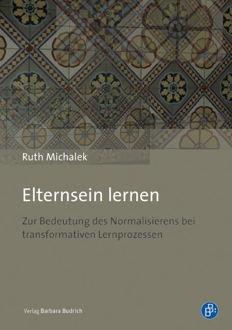Cover: 9783847406594 | Elternsein lernen | Ruth Michalek | Taschenbuch | 367 S. | Deutsch