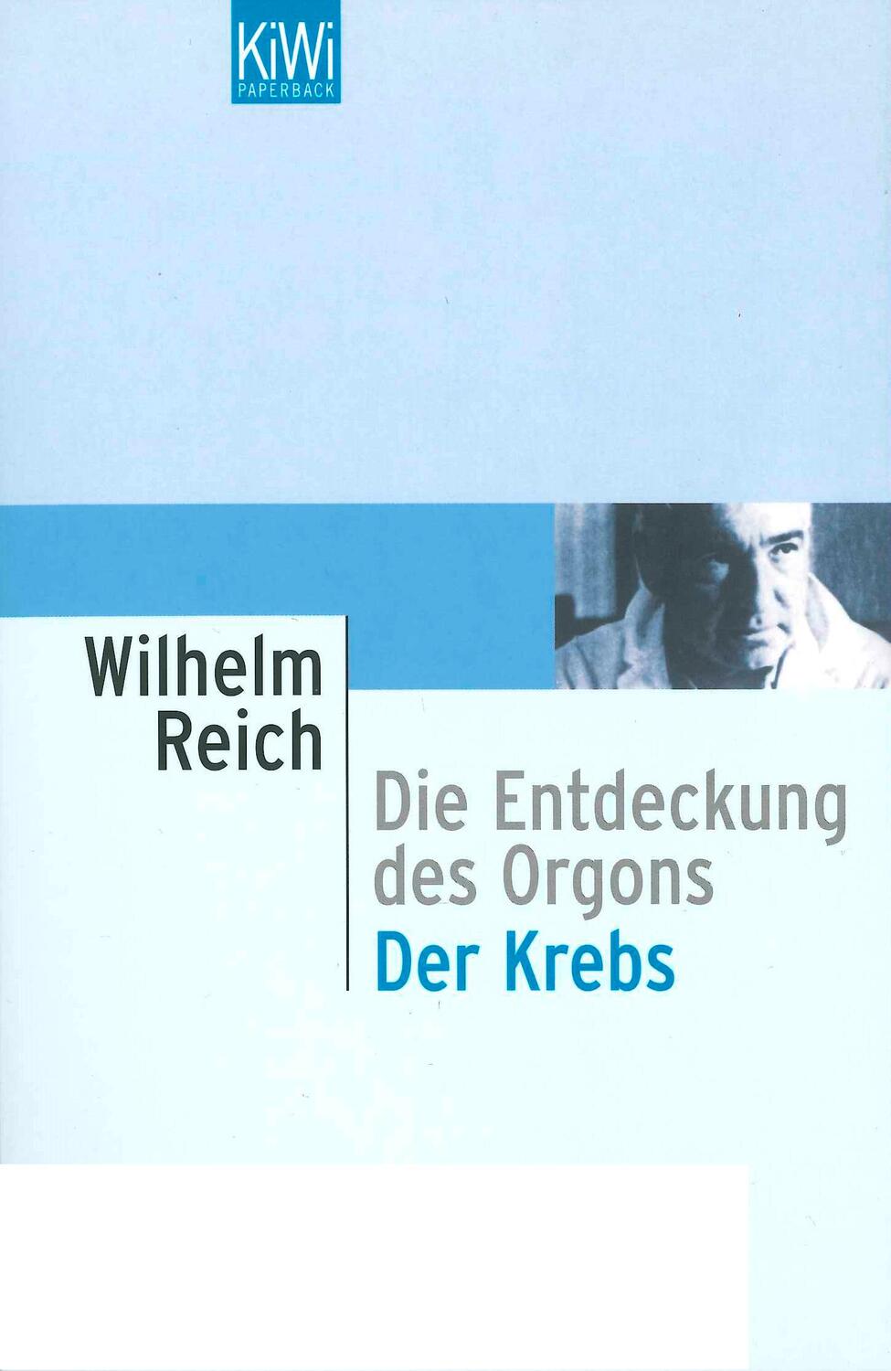 Cover: 9783462023787 | Die Entdeckung des Orgons / Der Krebs | Wilhelm Reich | Taschenbuch