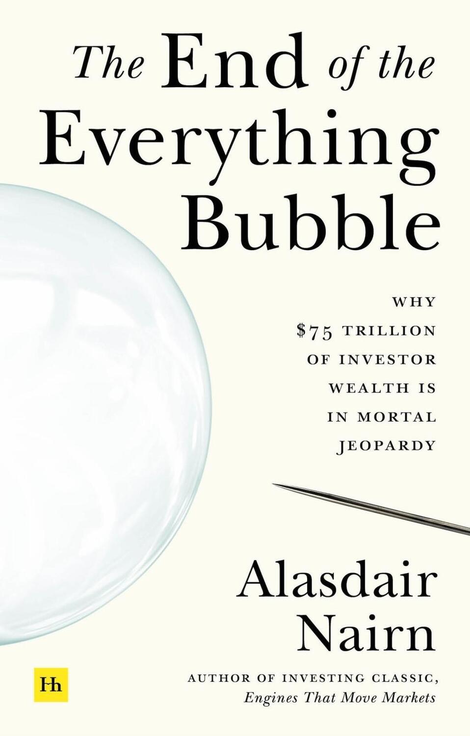 Cover: 9780857199645 | The End of the Everything Bubble | Alasdair Nairn | Taschenbuch | 2021