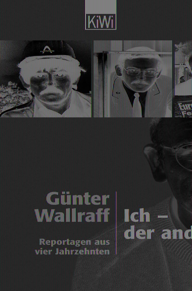 Cover: 9783462031676 | Ich - der andere | Reportagen aus vier Jahrzehnten | Günter Wallraff