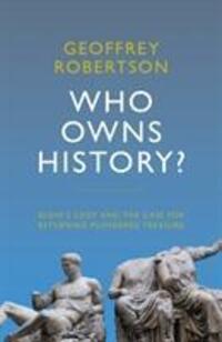Cover: 9781785905216 | Who Owns History? | Geoffrey, QC Robertson | Buch | Gebunden | 2019