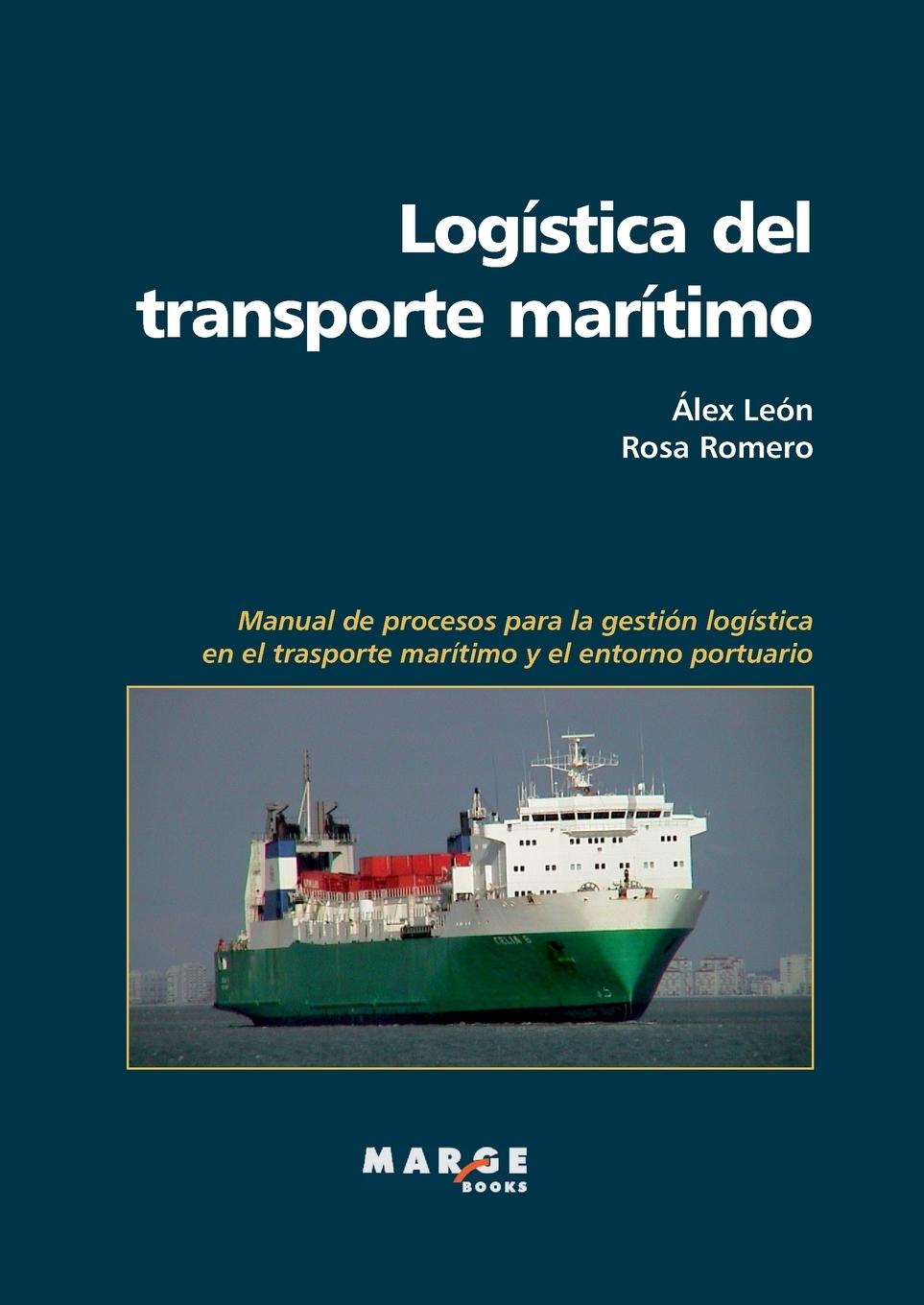 Cover: 9788486684204 | Logística del transporte marítimo | Rosa Romero (u. a.) | Taschenbuch