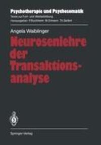 Cover: 9783540505662 | Neurosenlehre der Transaktionsanalyse | Angela Waiblinger | Buch