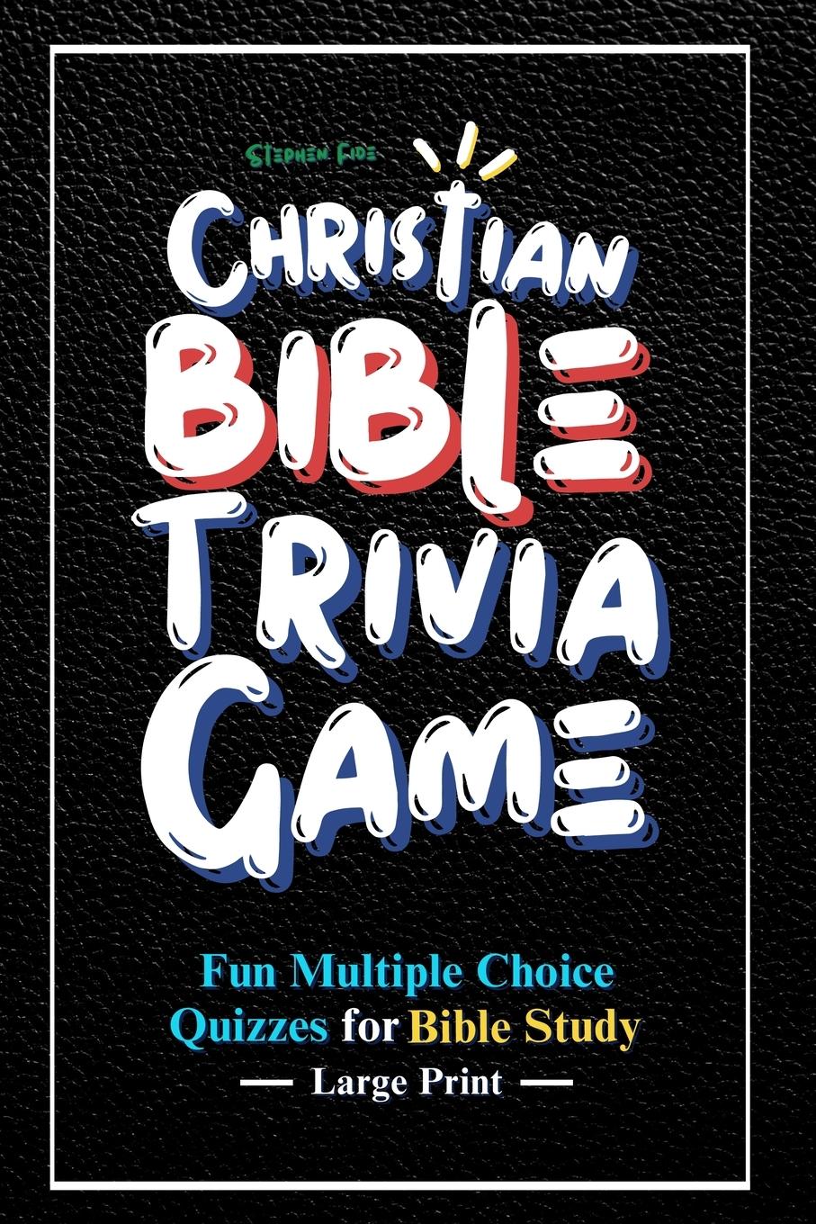 Cover: 9781965785072 | Christian Bible Trivia Game | Stephen Fide | Taschenbuch | Englisch