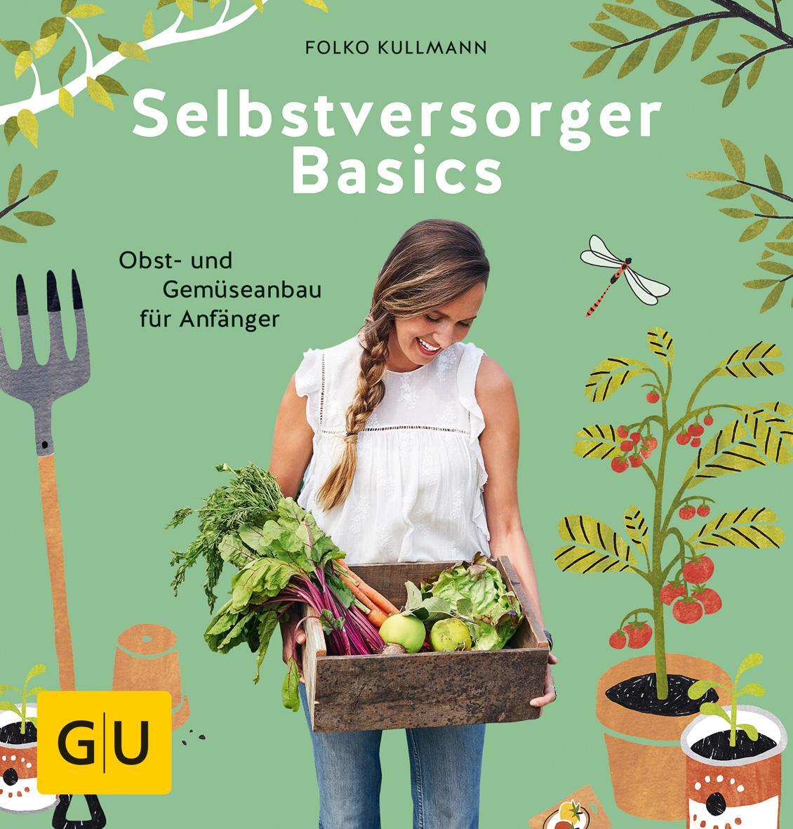 Cover: 9783833865343 | Selbstversorger Basics | Obst- und Gemüsegärtnern für Anfänger | Buch