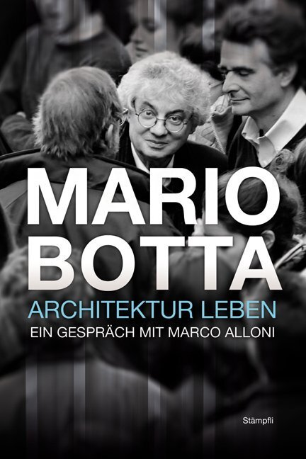 Cover: 9783727213519 | Mario Botta - Architektur leben | Ein Gespräch mit Marco Alloni | Buch
