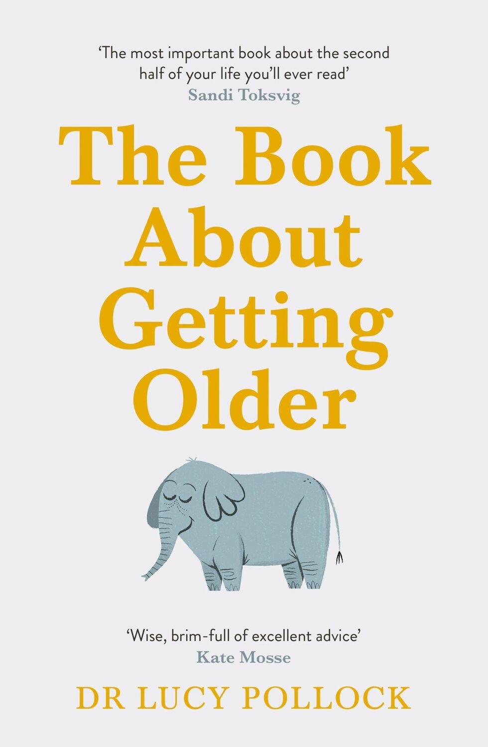 Cover: 9781405944434 | The Book About Getting Older | Lucy Pollock | Taschenbuch | XII | 2022