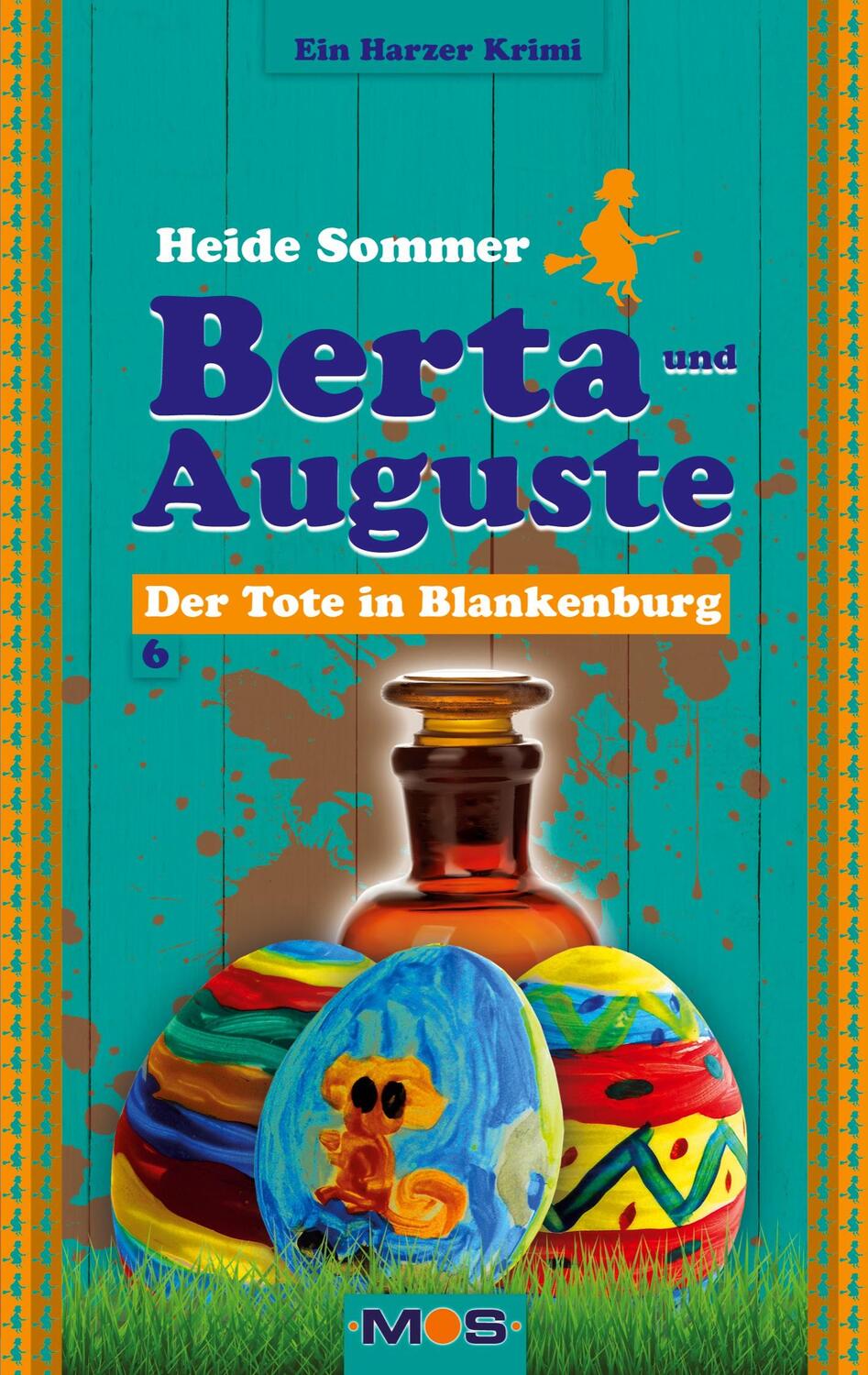 Cover: 9783982417721 | Berta und Auguste | Der Tote in Blankenburg | Heide Sommer | Buch