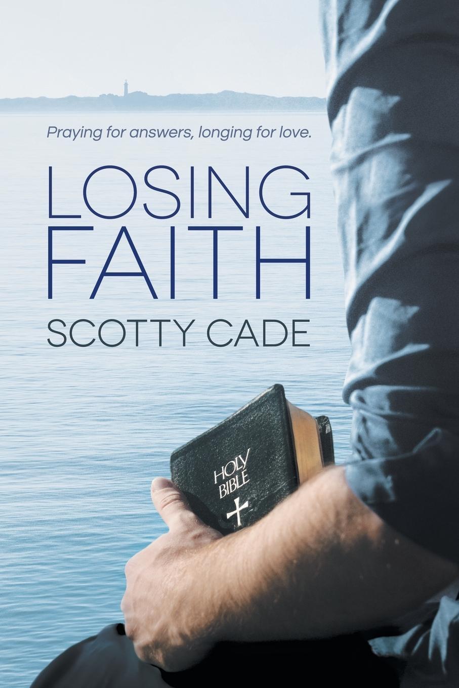 Cover: 9781634772105 | Losing Faith | Scotty Cade | Taschenbuch | Paperback | Englisch | 2016