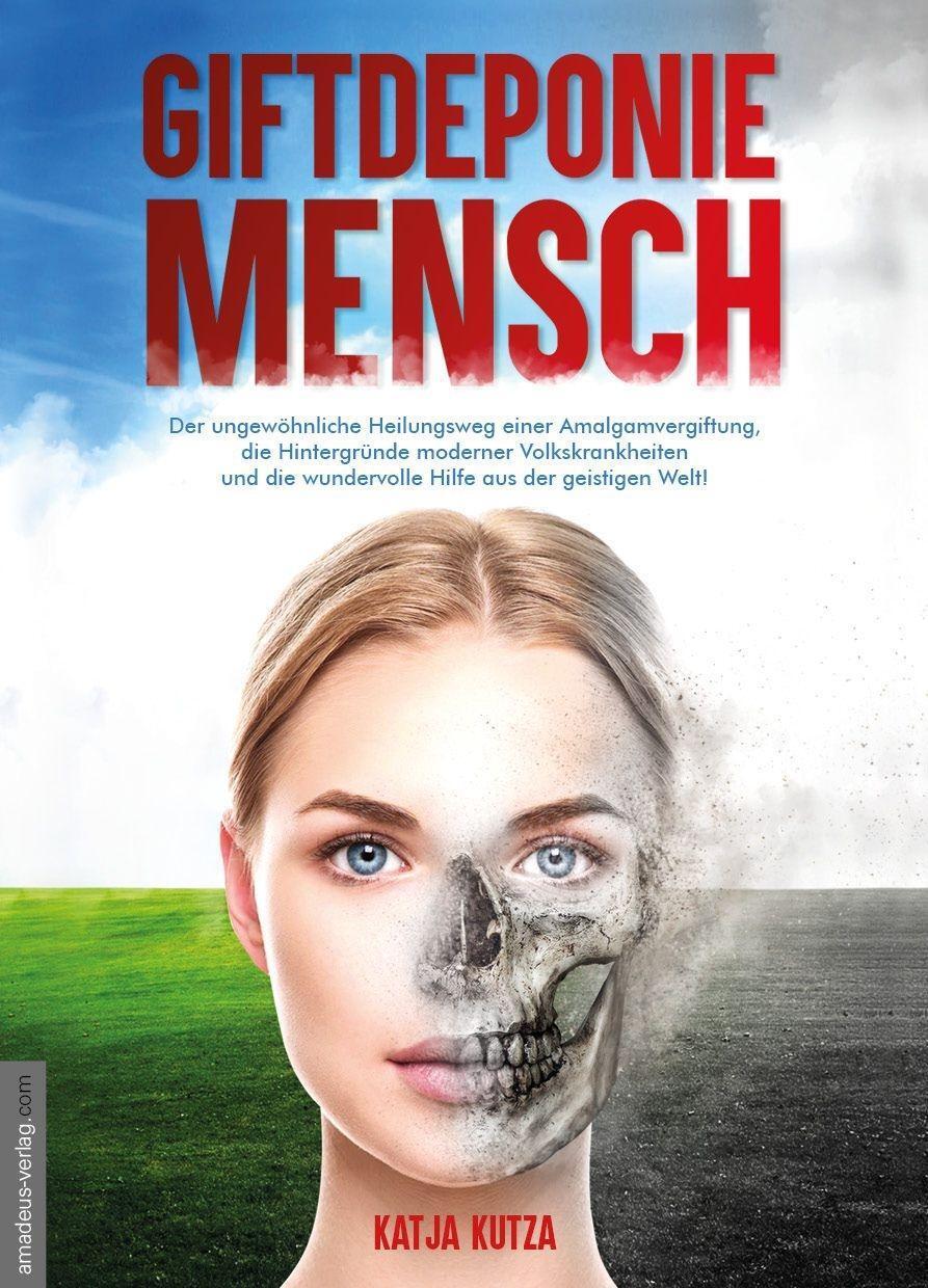 Cover: 9783938656471 | Giftdeponie Mensch | Katja Kutza | Taschenbuch | Deutsch | 2018