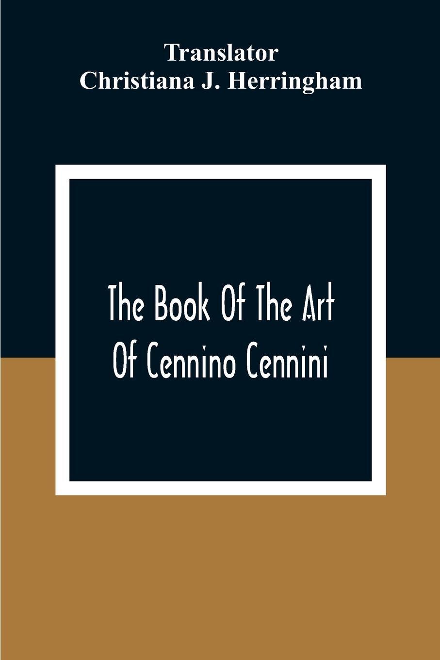 Cover: 9789354306815 | The Book Of The Art Of Cennino Cennini | Taschenbuch | Paperback