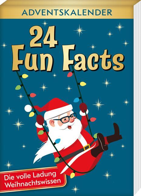 Cover: 9783780613745 | 24 Fun Facts - Die volle Ladung Weihnachtswissen | Adventskalender