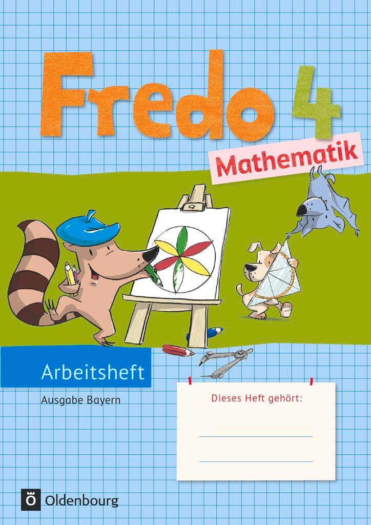 Cover: 9783637017160 | Fredo Mathematik Ausgabe B 4. Schuljahr. Arbeitsheft | Lilo Verboom