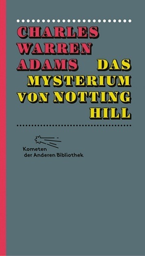 Cover: 9783847730040 | Das Mysterium von Notting Hill | Charles W. Adams | Buch | 2014