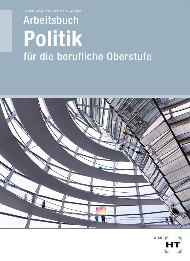 Cover: 9783582018632 | Arbeitsbuch Politik für die berufliche Oberstufe | Barfuß (u. a.)