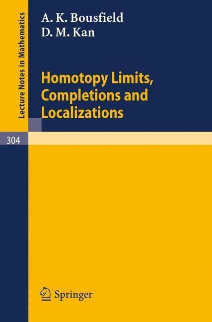 Cover: 9783540061052 | Homotopy Limits, Completions and Localizations | D. M. Kan (u. a.)