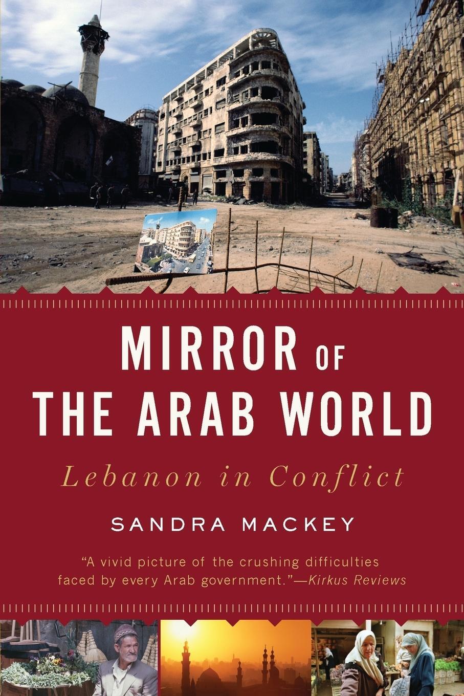 Cover: 9780393333749 | Mirror of the Arab World | Lebanon in Conflict | Sandra Mackey | Buch