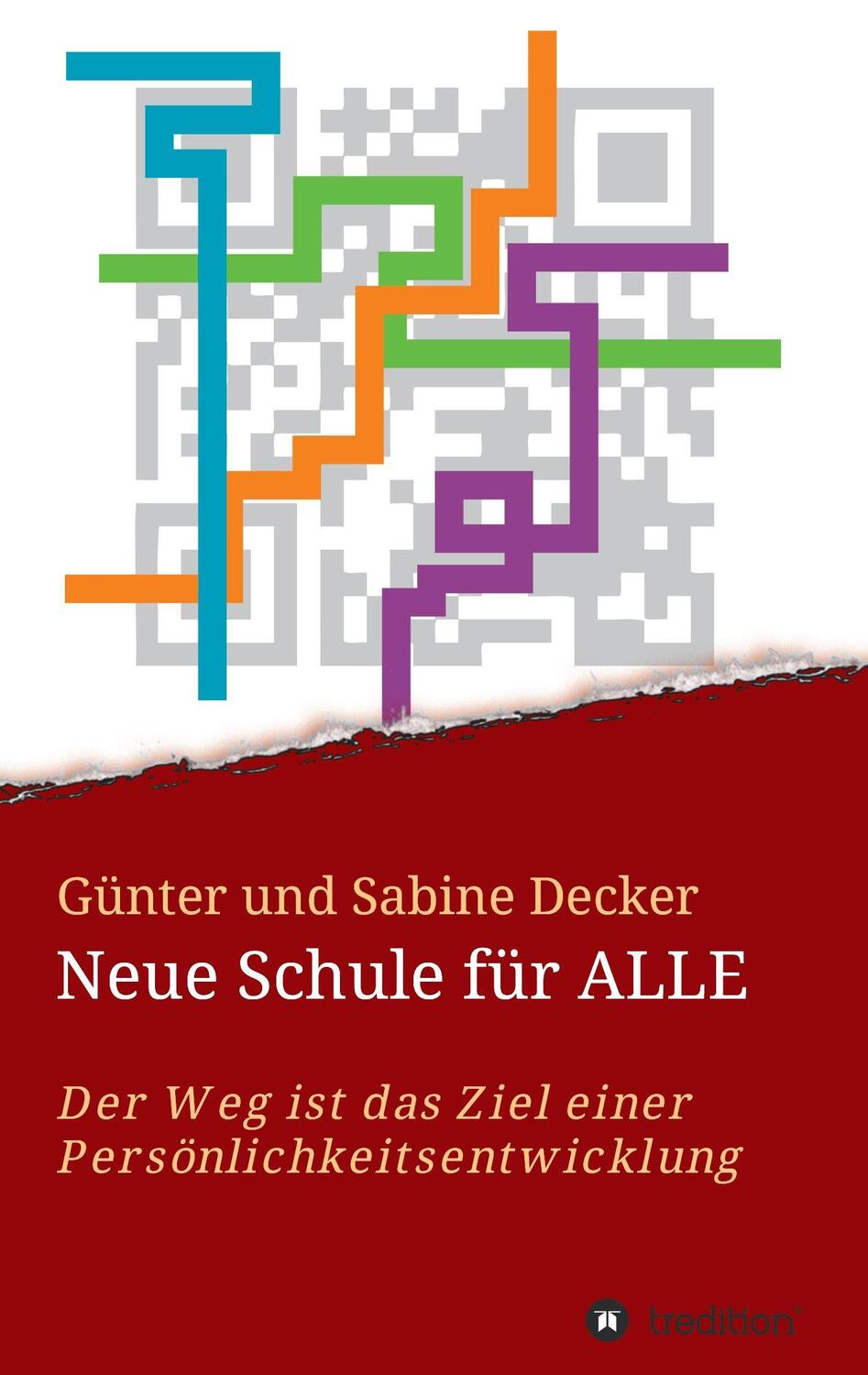 Cover: 9783734521904 | Neue Schule für ALLE | Günter und Sabine Decker | Taschenbuch | 148 S.