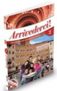 Cover: 9789606930829 | Arrivederci! 2 | + online IDEE + CD + DVD | Cinzia Faraci (u. a.)