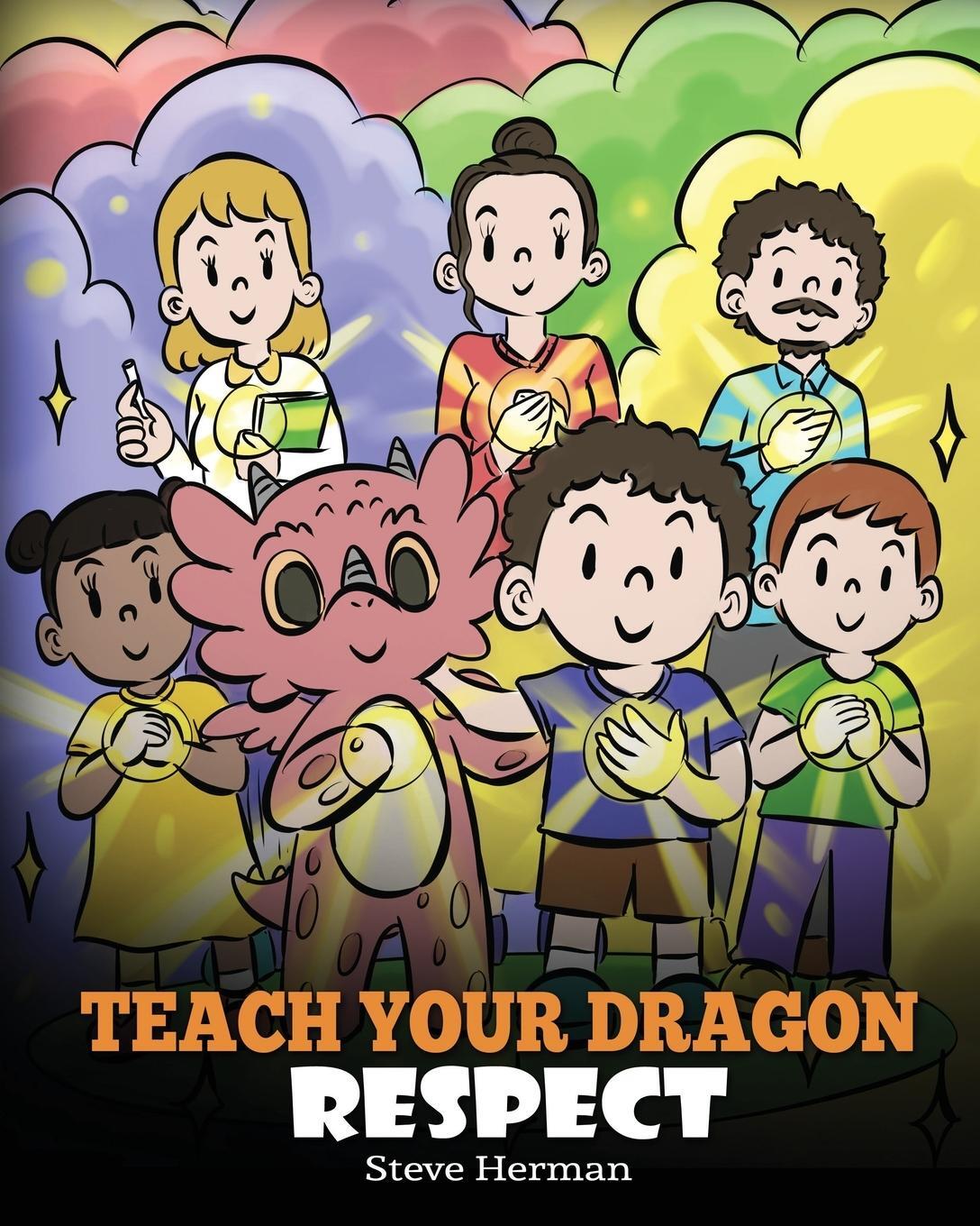 Cover: 9781649161024 | Teach Your Dragon Respect | A Story About Being Respectful | Herman