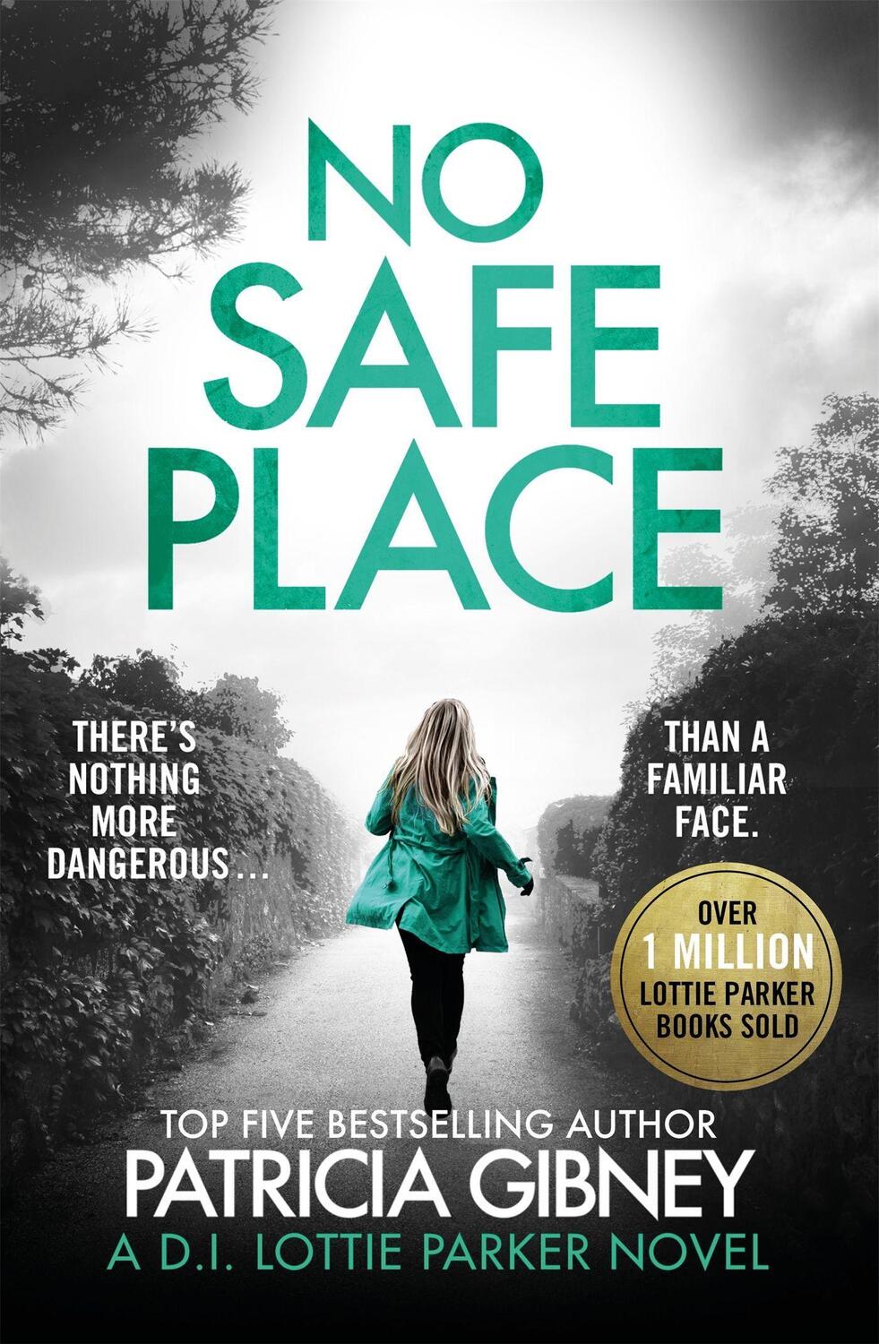 Cover: 9780751574913 | No Safe Place | A gripping thriller with a shocking twist | Gibney