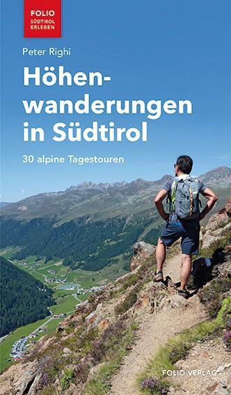Cover: 9783852568577 | Höhenwanderungen in Südtirol | 30 alpine Tagestouren | Peter Righi