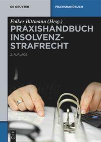 Cover: 9783110262766 | Praxishandbuch Insolvenzstrafrecht | Folker Bittmann | Buch | 2 Bücher