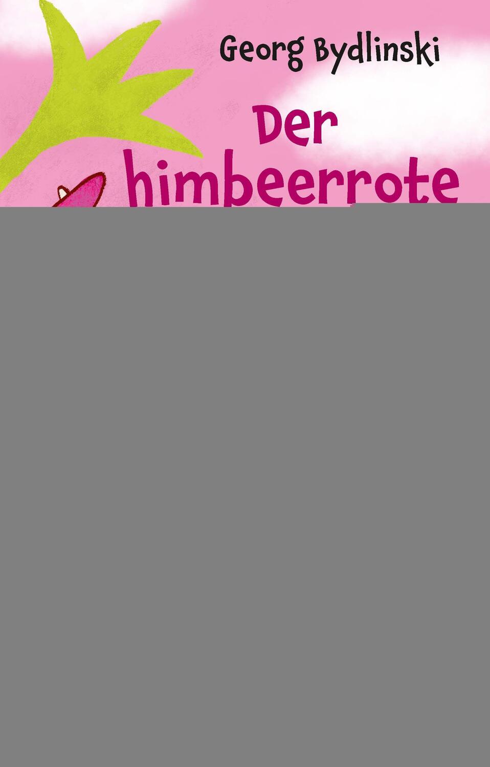 Cover: 9783991280163 | Der himbeerrote Drache | Georg Bydlinski | Taschenbuch | Deutsch