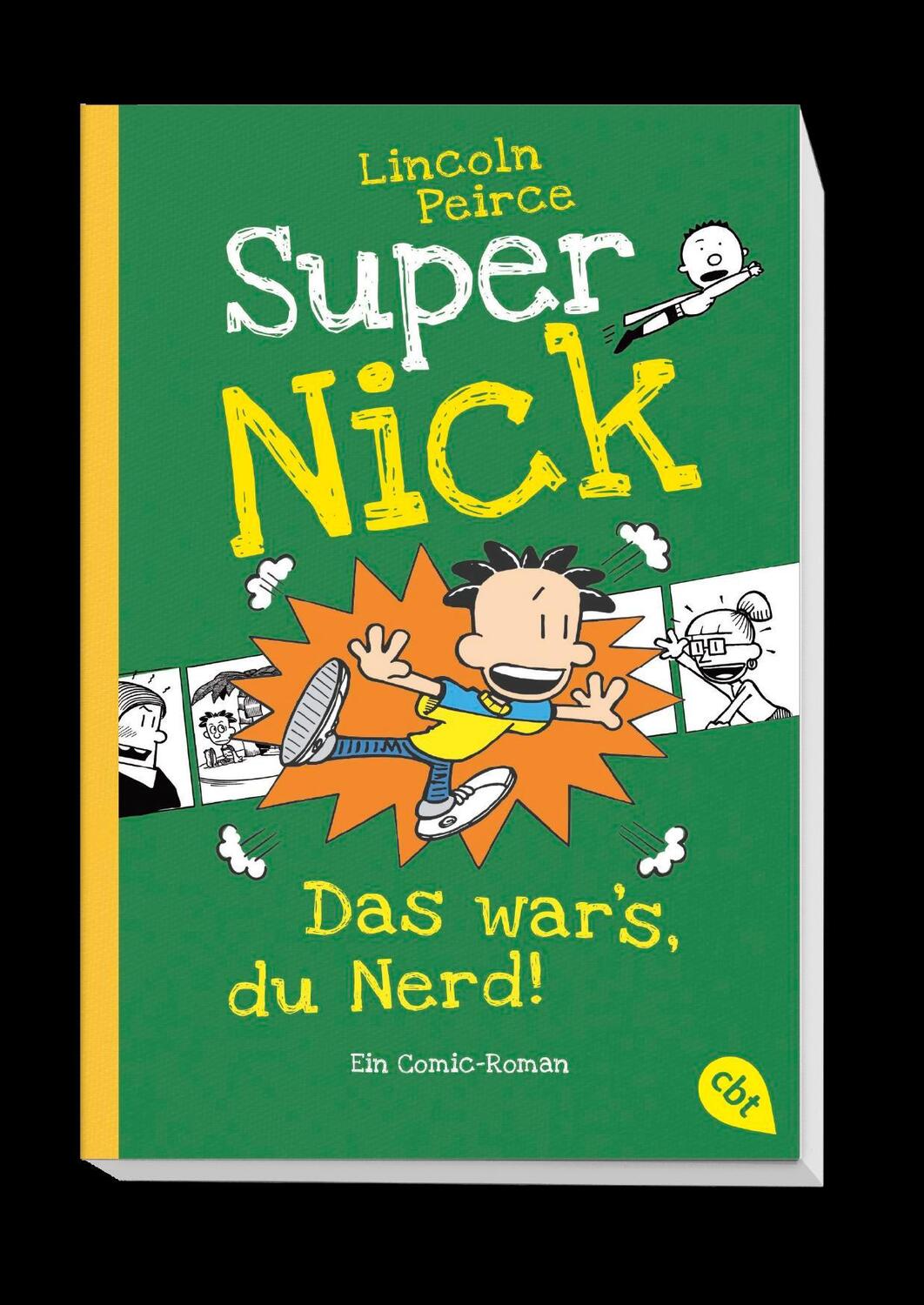 Bild: 9783570312209 | Super Nick - Das war's, du Nerd! | Ein Comic-Roman | Lincoln Peirce