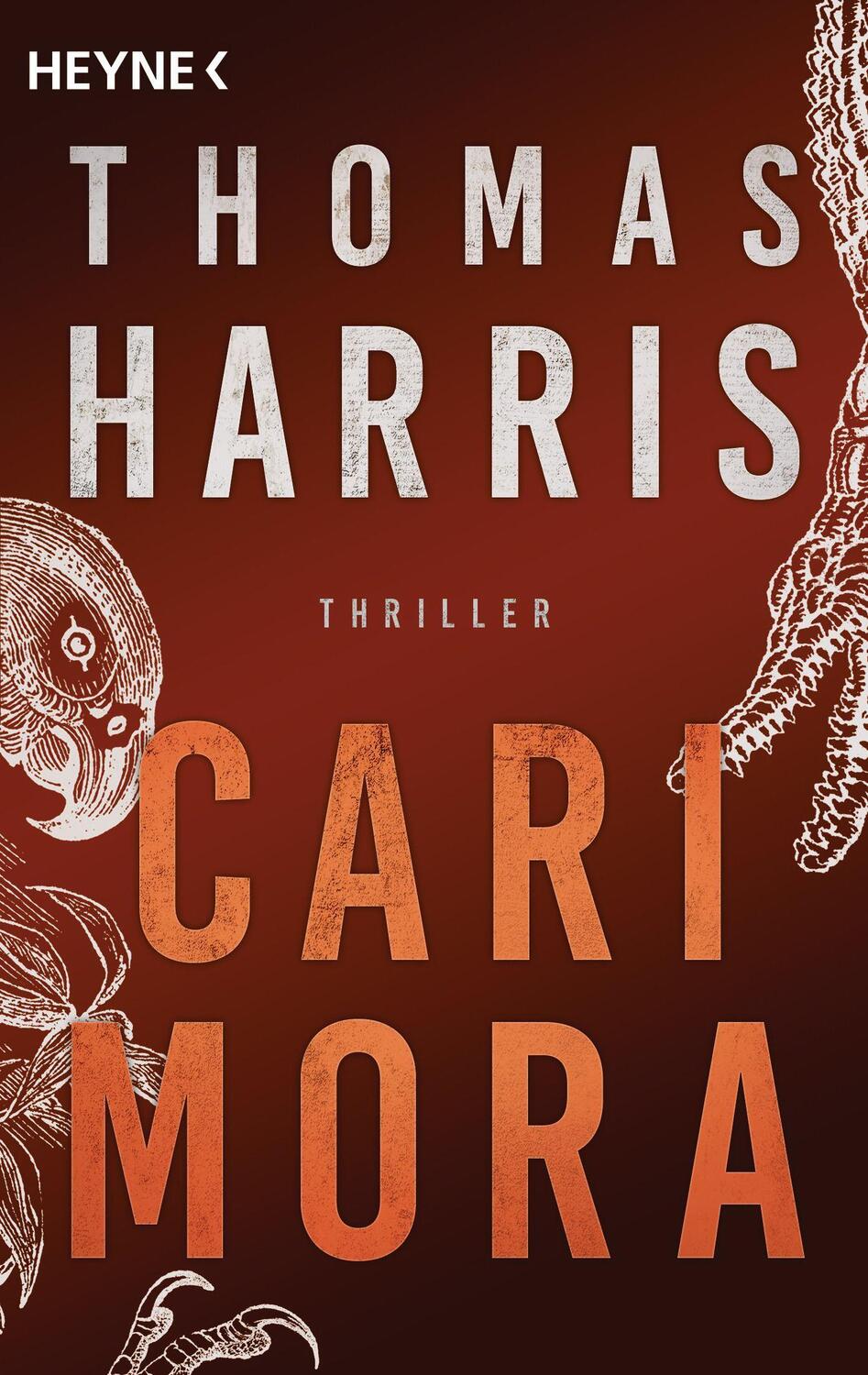 Cover: 9783453440913 | Cari Mora | Thriller | Thomas Harris | Taschenbuch | Deutsch | 2020