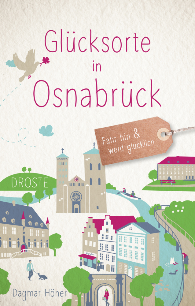 Cover: 9783770021512 | Glücksorte in Osnabrück | Fahr hin &amp; werd glücklich | Dagmar Höner
