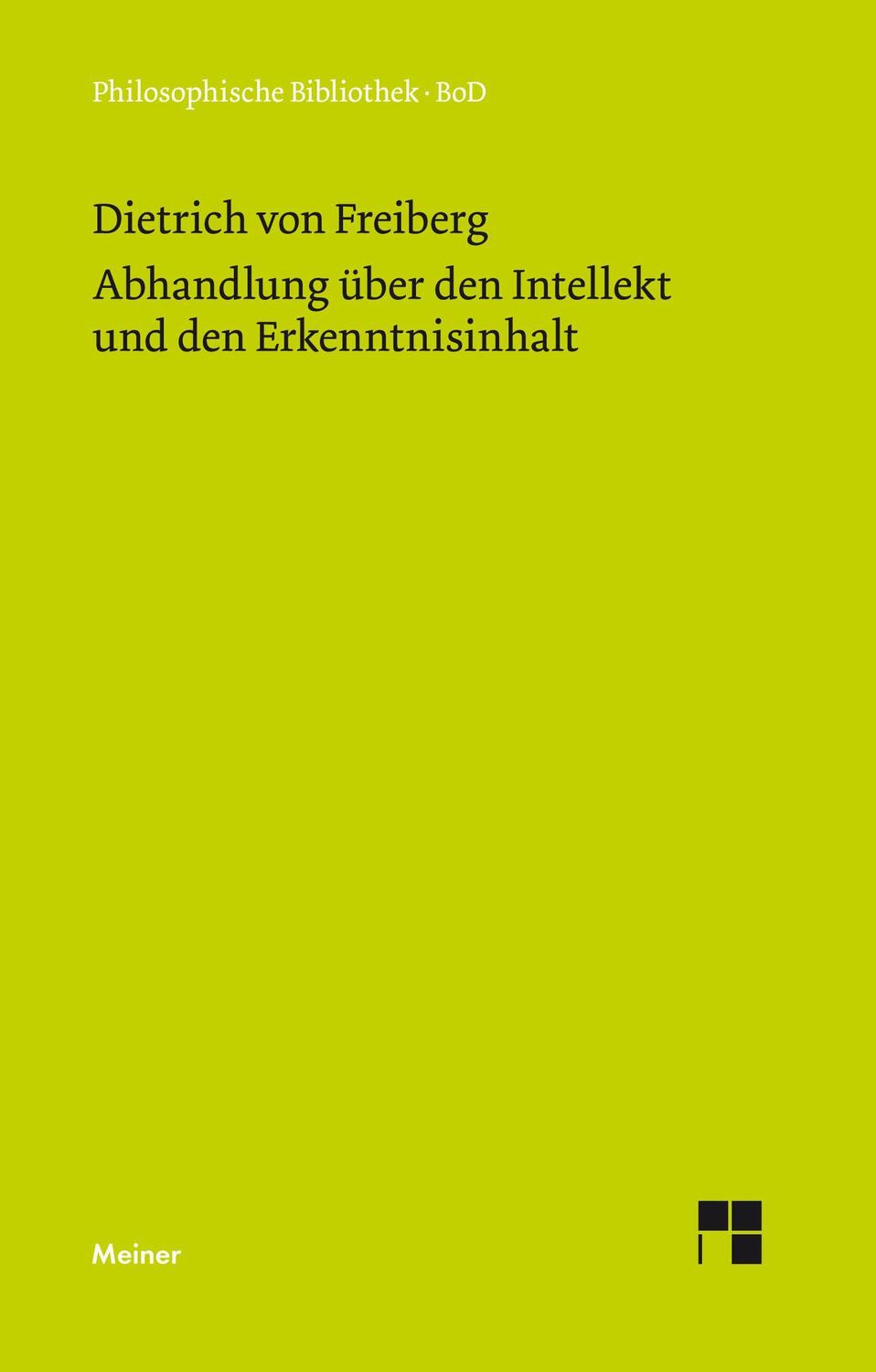 Cover: 9783787305025 | Abhandlung über den Intellekt und den Erkenntnisinhalt | Freiberg